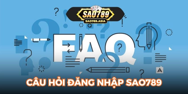 Câu hỏi đăng nhập SAO789
