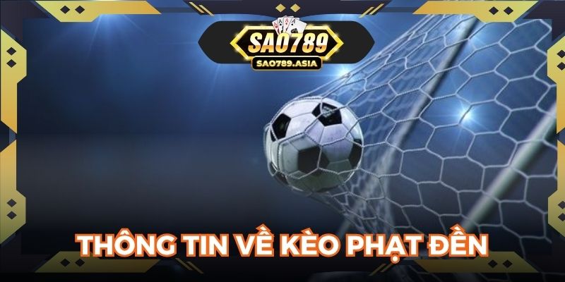 Thông tin về kèo phạt đền có trong nhà cái